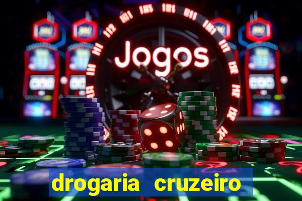 drogaria cruzeiro do sul